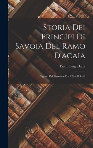 Datta storia dei principi di - -,